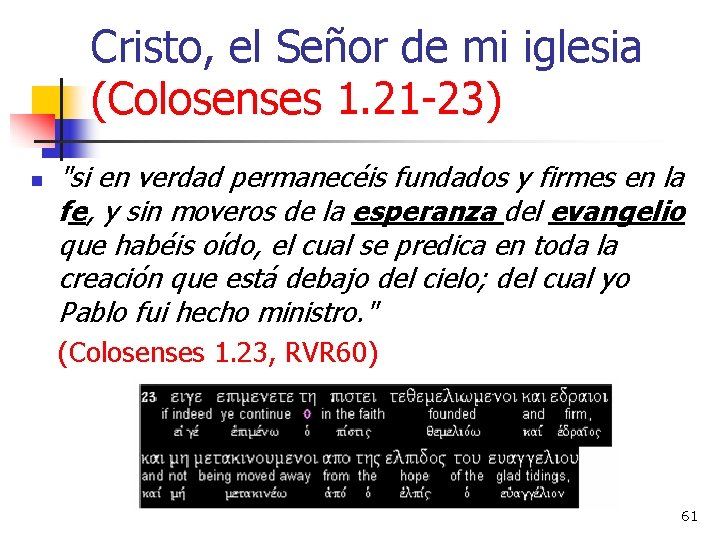 Cristo, el Señor de mi iglesia (Colosenses 1. 21 -23) n "si en verdad