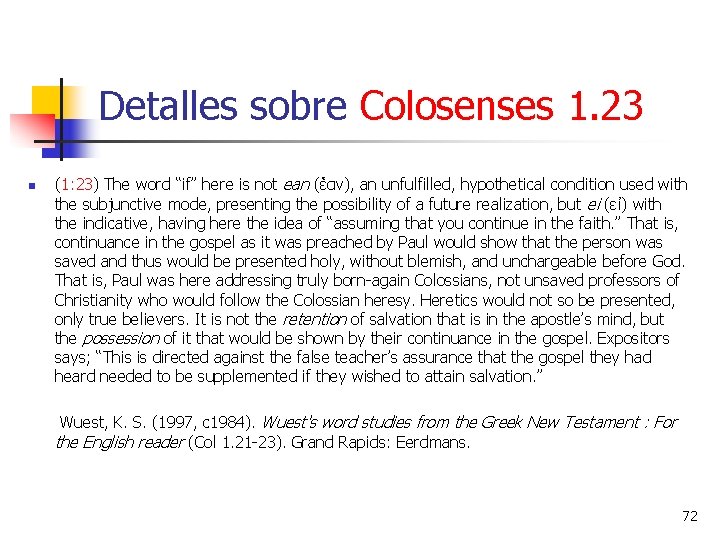 Detalles sobre Colosenses 1. 23 n (1: 23) The word “if” here is not