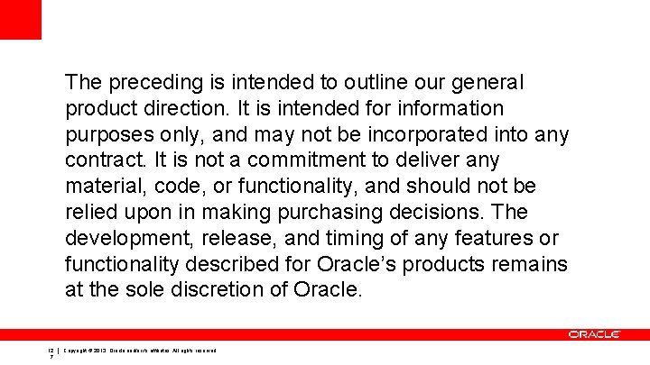 The preceding is intended to outline our general product direction. It is intended for