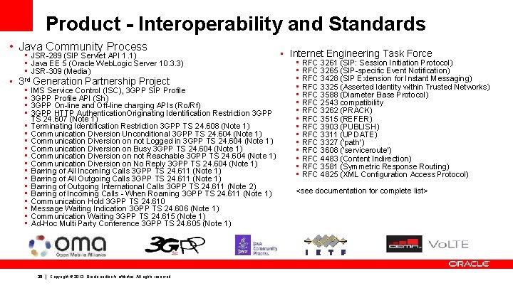 Product - Interoperability and Standards • Java Community Process • JSR-289 (SIP Servlet API