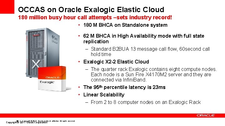 OCCAS on Oracle Exalogic Elastic Cloud 180 million busy hour call attempts –sets industry