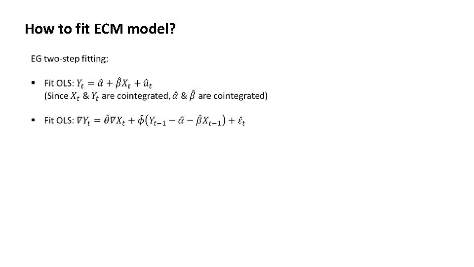 How to fit ECM model? How to fit ECM model?