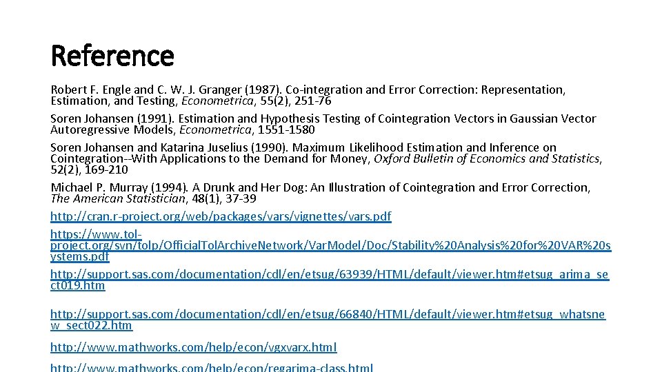 Reference Robert F. Engle and C. W. J. Granger (1987). Co-integration and Error Correction: Reference Robert F. Engle and C. W. J. Granger (1987). Co-integration and Error Correction: