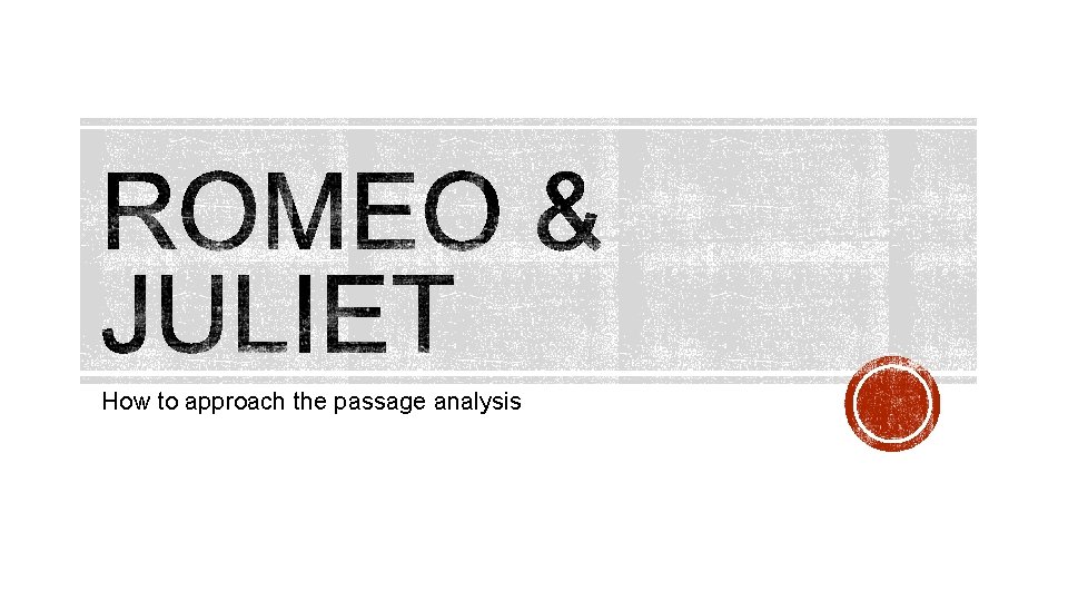 How to approach the passage analysis How to approach the passage analysis