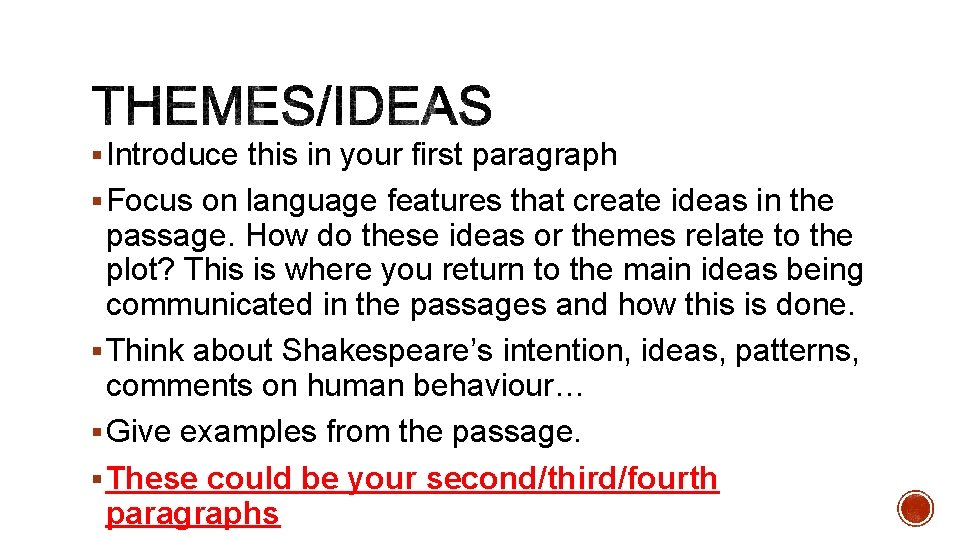 § Introduce this in your first paragraph § Focus on language features that create § Introduce this in your first paragraph § Focus on language features that create