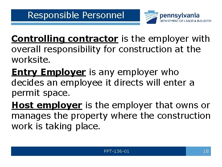 Responsible Personnel Controlling contractor is the employer with overall responsibility for construction at the