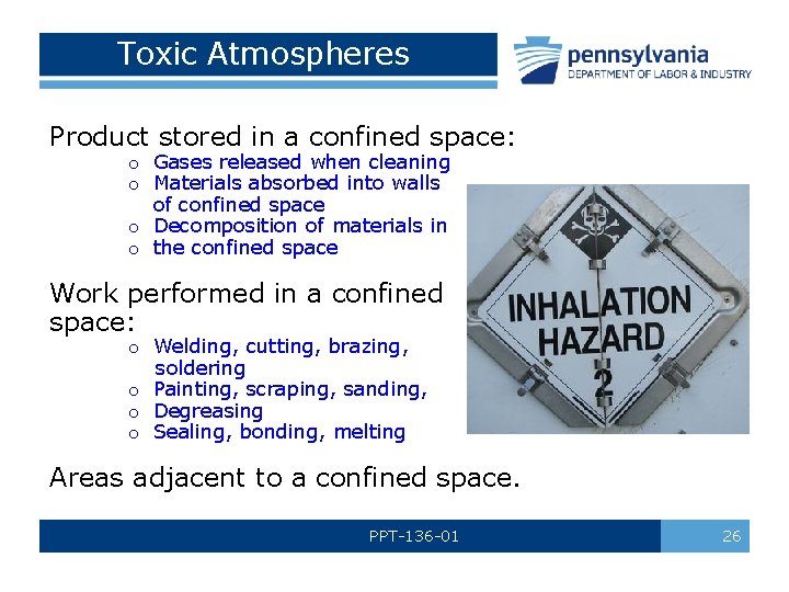 Toxic Atmospheres Product stored in a confined space: o Gases released when cleaning o