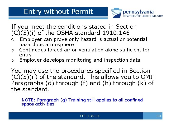 Entry without Permit If you meet the conditions stated in Section (C)(5)(i) of the