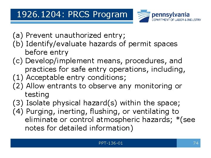 1926. 1204: PRCS Program (a) Prevent unauthorized entry; (b) Identify/evaluate hazards of permit spaces