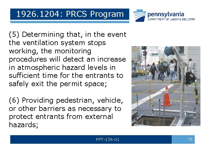 1926. 1204: PRCS Program (5) Determining that, in the event the ventilation system stops