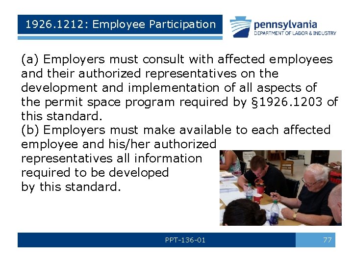 1926. 1212: Employee Participation (a) Employers must consult with affected employees and their authorized
