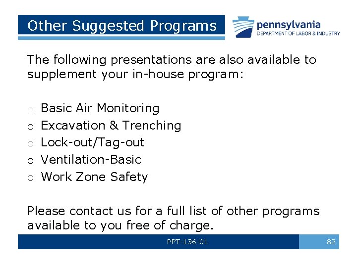 Other Suggested Programs The following presentations are also available to supplement your in-house program: