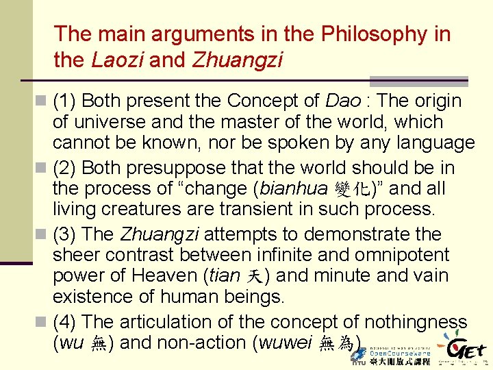 The main arguments in the Philosophy in the Laozi and Zhuangzi n (1) Both