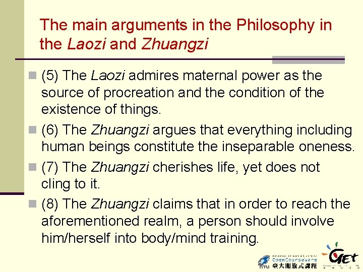 The main arguments in the Philosophy in the Laozi and Zhuangzi n (5) The