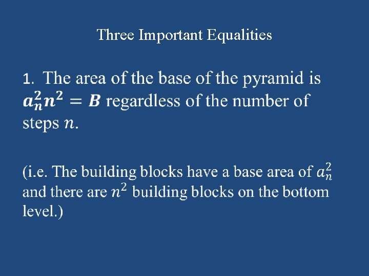 Three Important Equalities • 