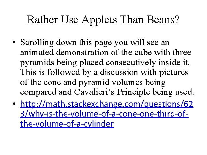Rather Use Applets Than Beans? • Scrolling down this page you will see an