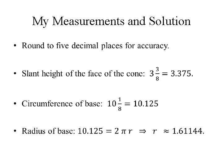 My Measurements and Solution • 