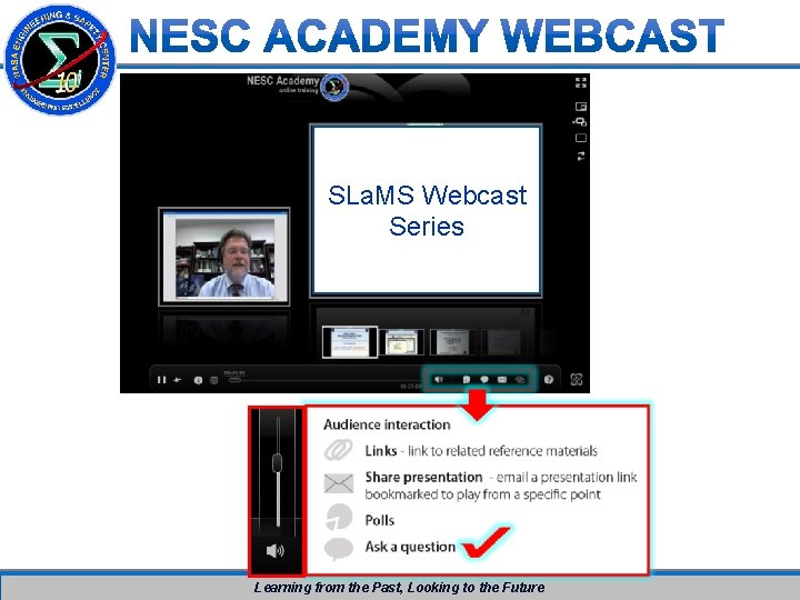 SLa. MS Webcast Series Learning from the Past, Looking to the Future 