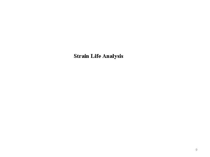 Strain Life Analysis 9 