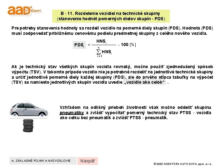 B - 11. Rozdelenie vozidiel na technické skupiny (stanovenie hodnôt pomerných dielov skupín -