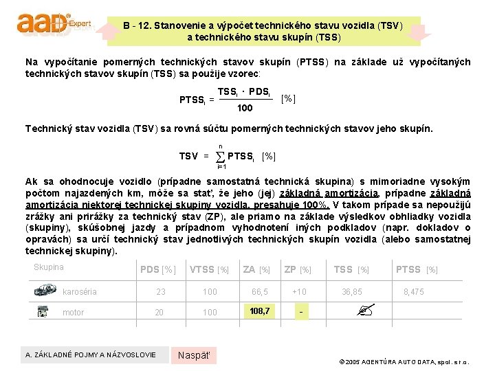 B - 12. Stanovenie a výpočet technického stavu vozidla (TSV) a technického stavu skupín