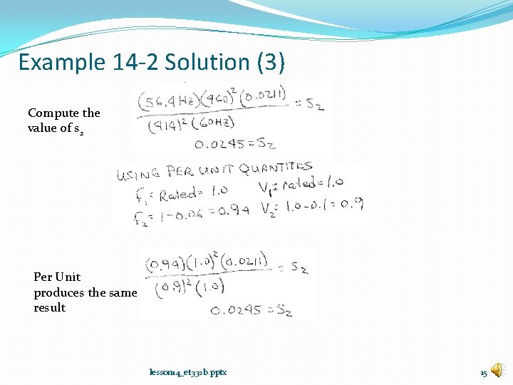 Example 14 -2 Solution (3) Compute the value of s 2 Per Unit produces