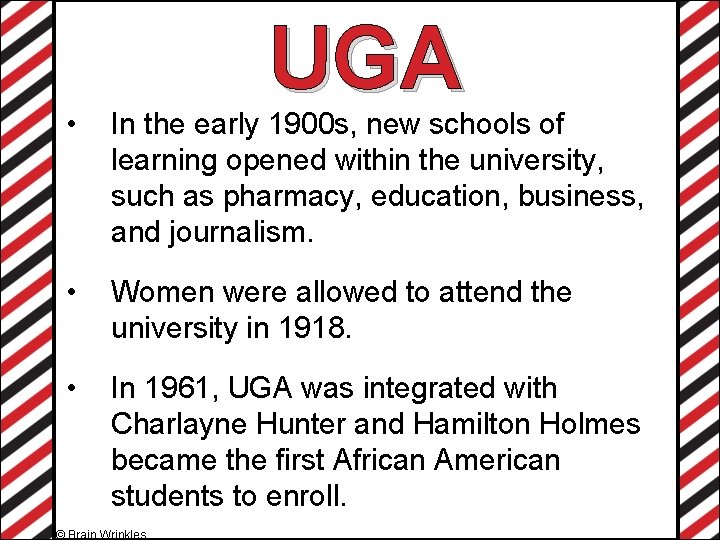 UGA • In the early 1900 s, new schools of learning opened within the