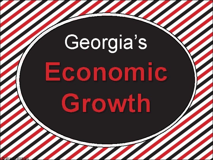 Georgia’s Economic Growth © Brain Wrinkles 
