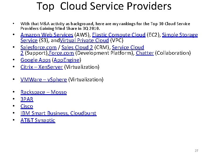 Top Cloud Service Providers • With that M&A activity as background, here are my