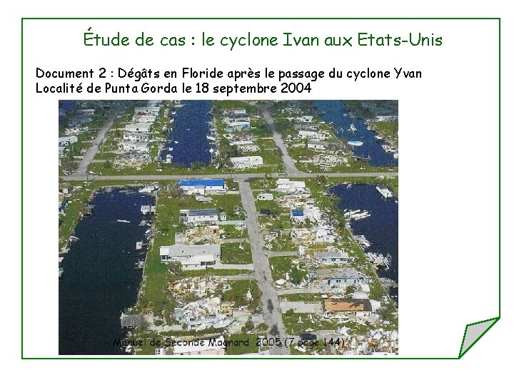 Étude de cas : le cyclone Ivan aux Etats-Unis Document 2 : Dégâts en