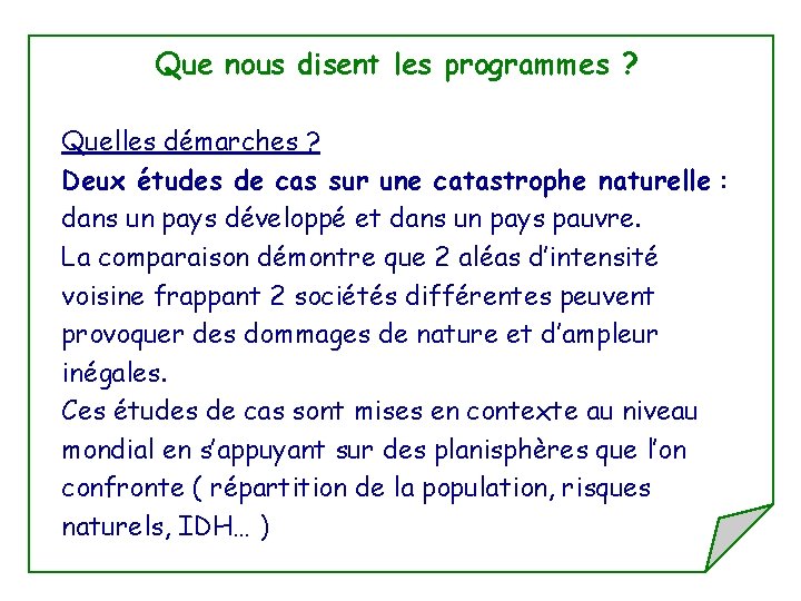 Que nous disent les programmes ? Quelles démarches ? Deux études de cas sur