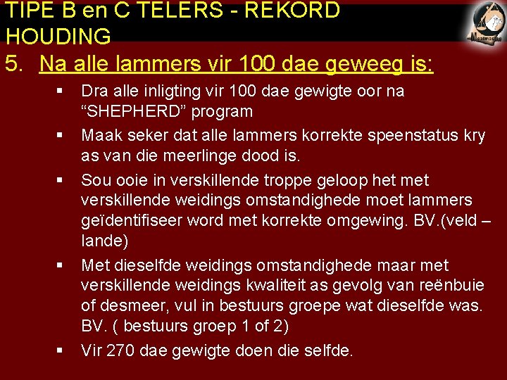 TIPE B en C TELERS - REKORD HOUDING 5. Na alle lammers vir 100