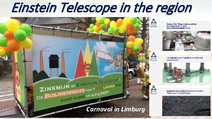 Einstein Telescope in the region Carnaval in Limburg 