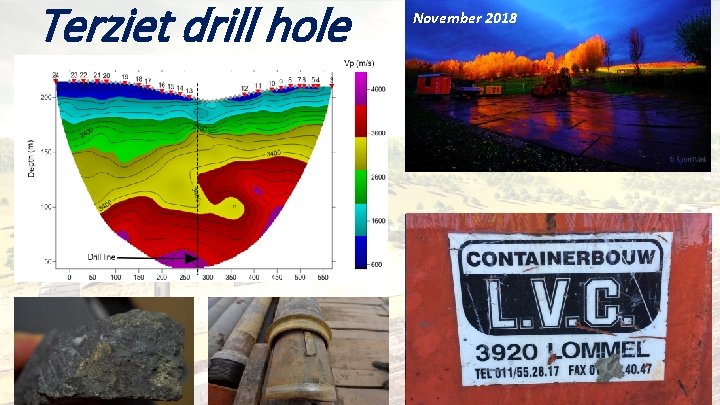 Terziet drill hole November 2018 March 2019 261 m depth 