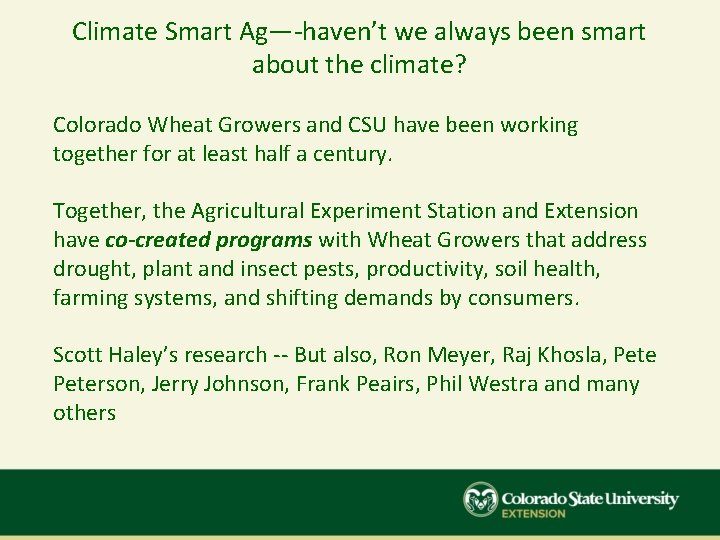 Climate Smart Ag—-haven’t we always been smart about the climate? Colorado Wheat Growers and