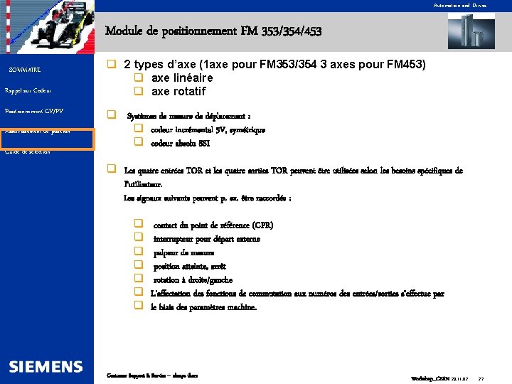 Automation and Drives Module de positionnement FM 353/354/453 SOMMAIRE Rappel sur Codeur Positionnement GV/PV