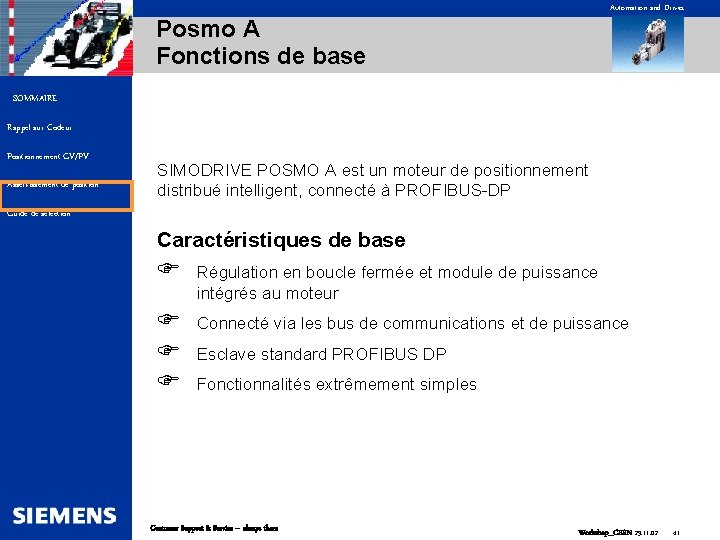 Automation and Drives Posmo A Fonctions de base SOMMAIRE Rappel sur Codeur Positionnement GV/PV