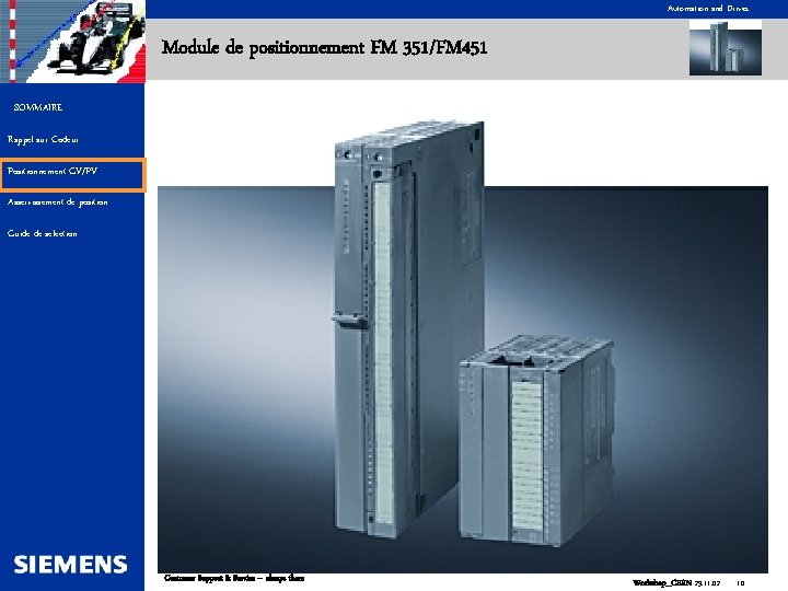 Automation and Drives Module de positionnement FM 351/FM 451 SOMMAIRE Rappel sur Codeur Positionnement