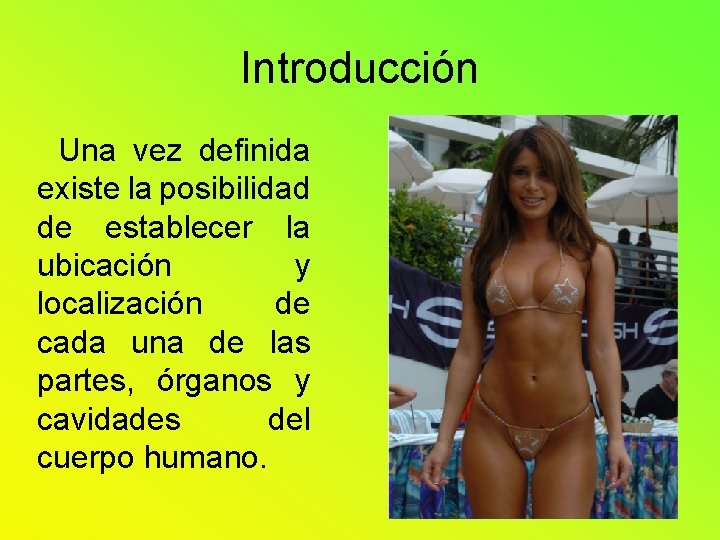 Introducción Una vez definida existe la posibilidad de establecer la ubicación y localización de Introducción Una vez definida existe la posibilidad de establecer la ubicación y localización de