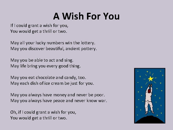 A Wish For You If I could grant a wish for you, You would