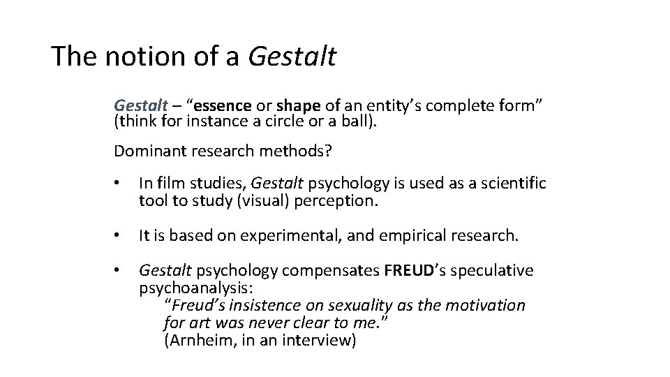 The notion of a Gestalt – “essence or shape of an entity’s complete form”