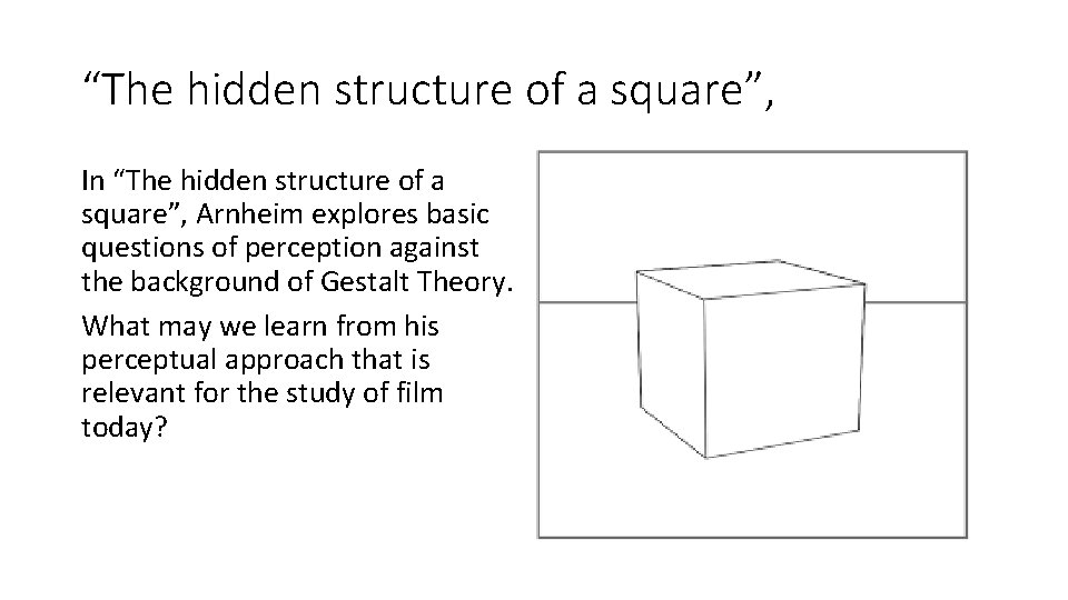 “The hidden structure of a square”, In “The hidden structure of a square”, Arnheim