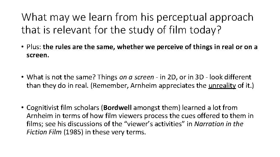 What may we learn from his perceptual approach that is relevant for the study