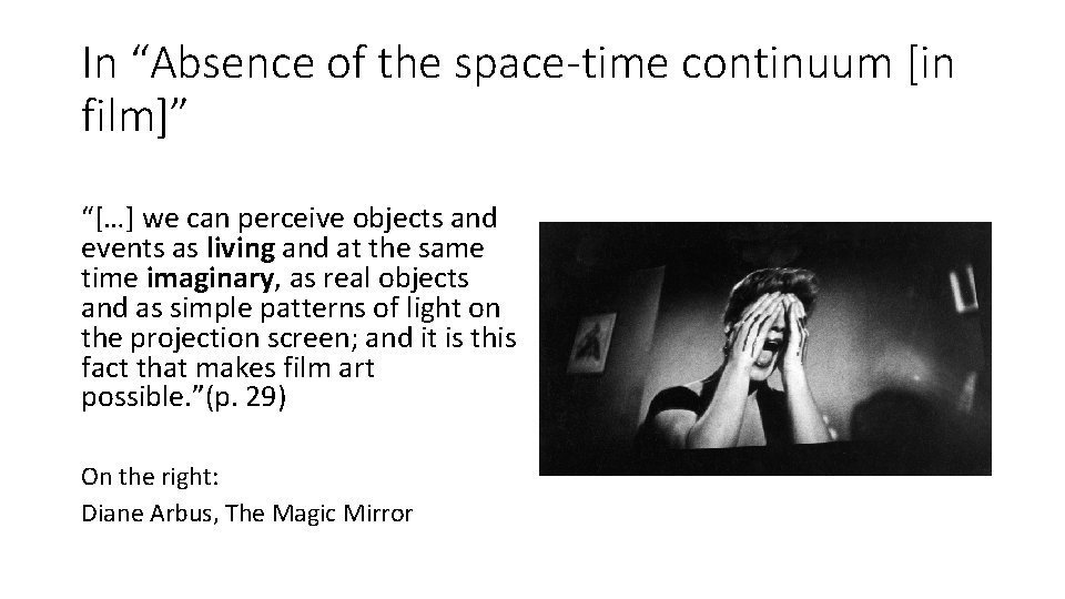 In “Absence of the space-time continuum [in film]” “[…] we can perceive objects and