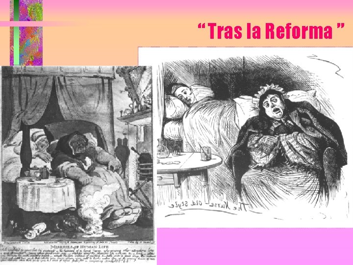 “ Tras la Reforma ” 