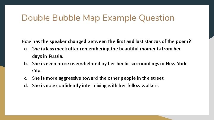 Double Bubble Map Example Question How has the speaker changed between the first and