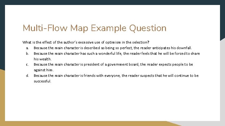 Multi-Flow Map Example Question What is the effect of the author’s excessive use of