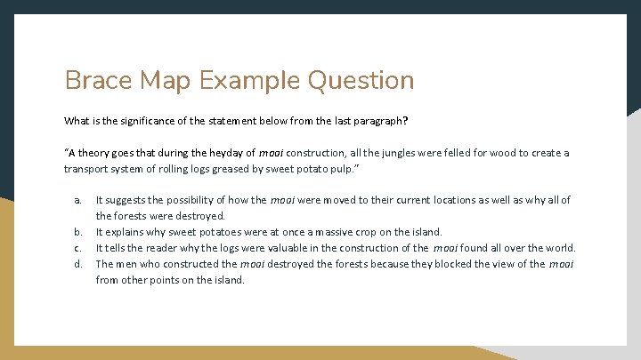 Brace Map Example Question What is the significance of the statement below from the