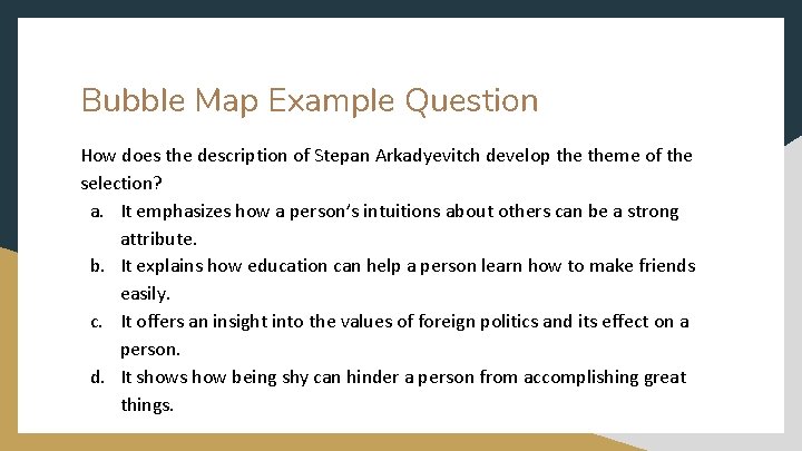 Bubble Map Example Question How does the description of Stepan Arkadyevitch develop theme of