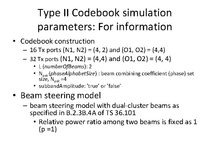 Type II Codebook simulation parameters: For information • Codebook construction – 16 Tx ports